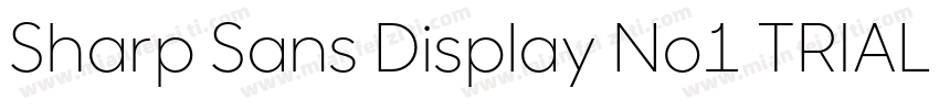 Sharp Sans Display No1 TRIAL Medium字体转换